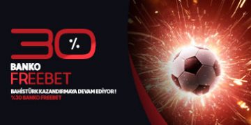 Bahistürk %30 Banko Freebet Bonusu bahisturk bonus 6