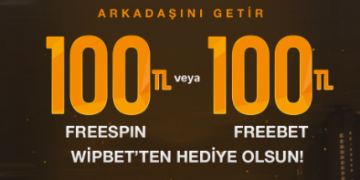 Wipbet Arkadaşını Getir Bonusu 100 TL wipbet-arkadas