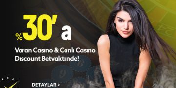 Betvakti %30'a Varan Casino Discount betvakti-casino-discount
