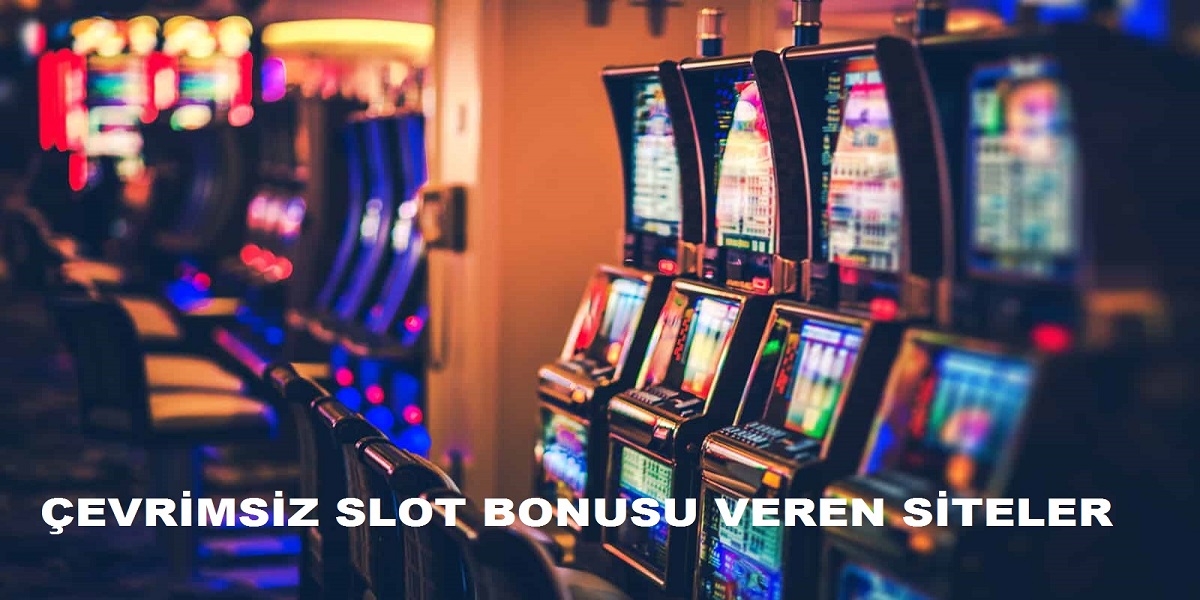 cevrimsiz slot bonusu
