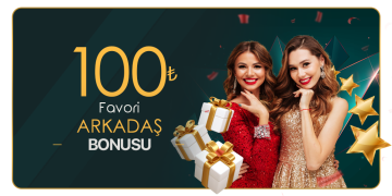 Favorislot 100 TL Arkadaş Bonusu favorislot arkadas
