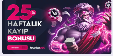 Bankobet 25% Haftalık Kayıp Bonusu Bankobet Haftalık Kayıp Bonusu